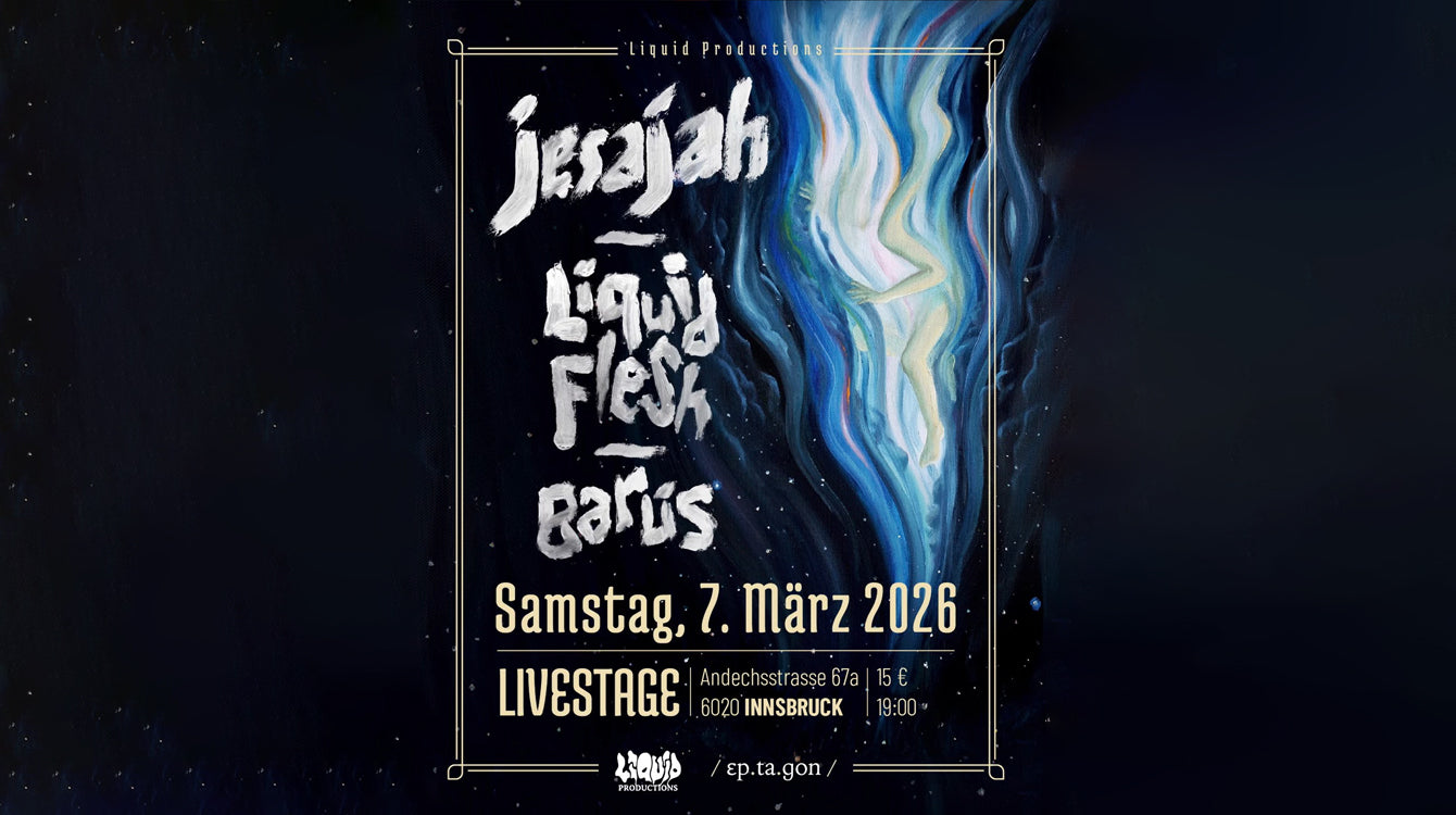 Alps Tour 2026 - Jesajah, Liquid Flesh, Barius