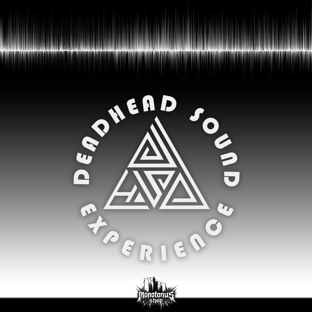 Deadhead Sound Experience im monotonus shop