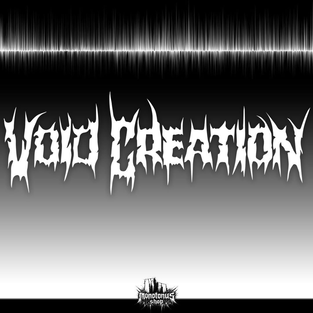 Void Creation im monotonus shop