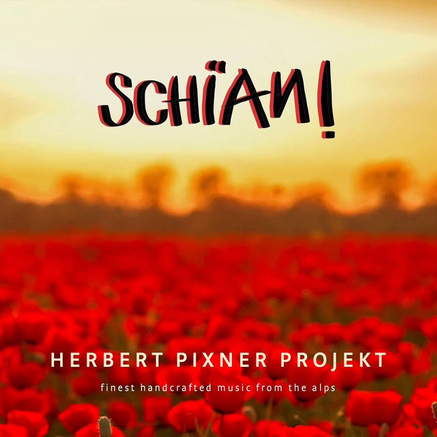 Herbert Pixner Projekt - Schian CD Cover